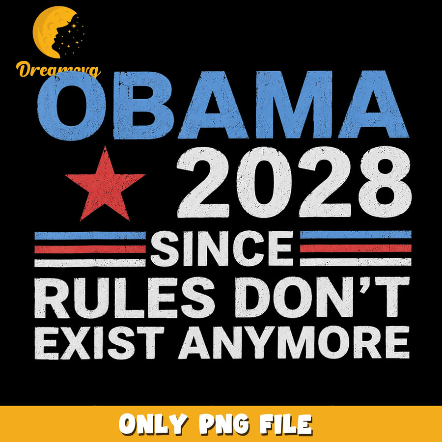 Obama 2028 Rules Don't Apply Anymore Vintage PNG, Political Humor