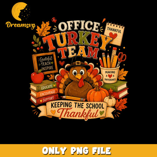 Office Turkey Team Thanksgiving Teacher PNG, School Fall, Thankful PNG