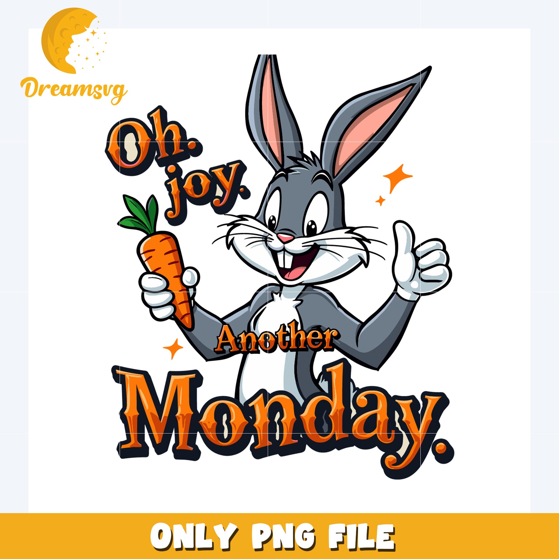 Oh joy another monday png, looney tunes character png, looney tunes quotes png