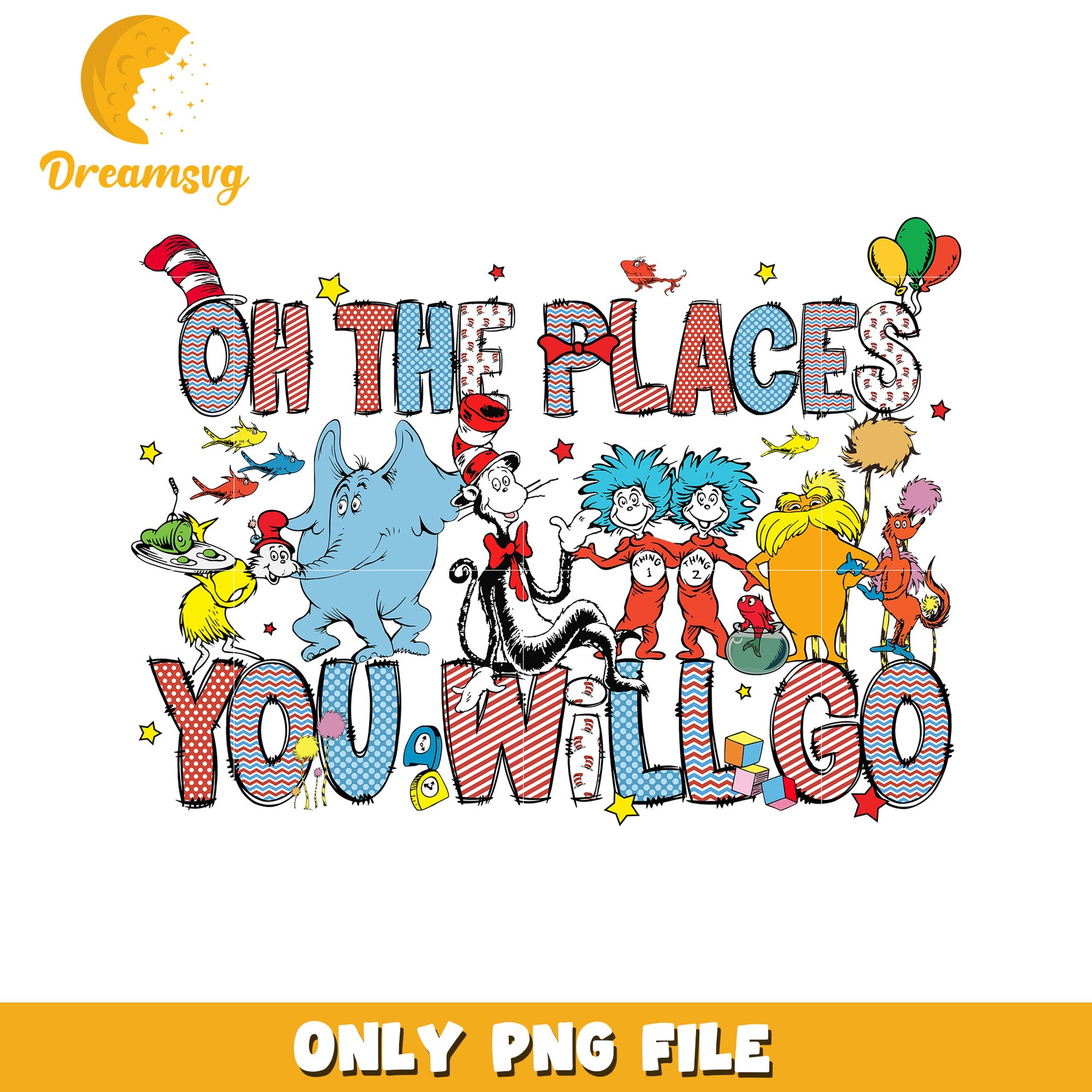 Oh the Places You Will Go Fun Kids PNG Artwork File