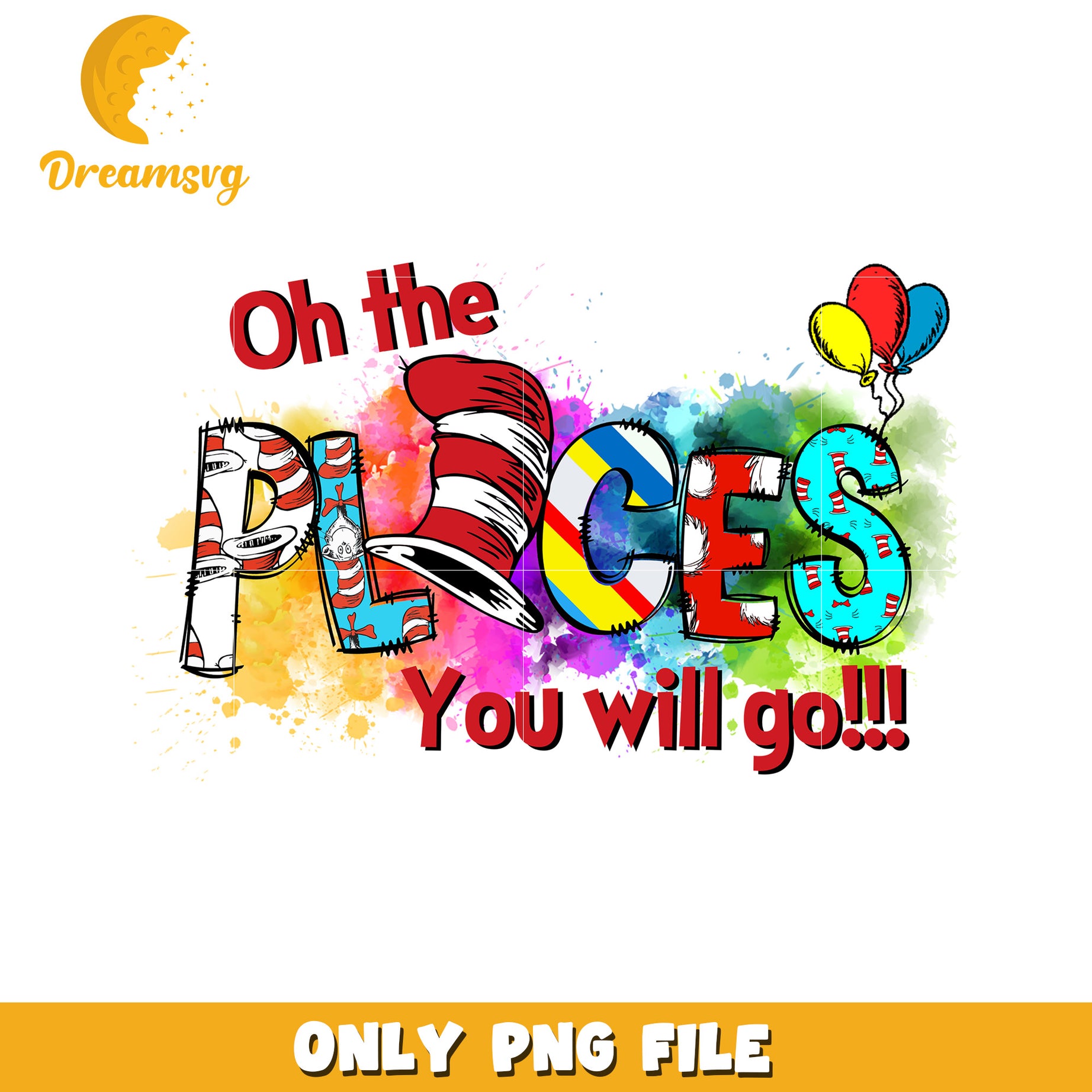 Oh the Places You Will Go Inspirational PNG Design File