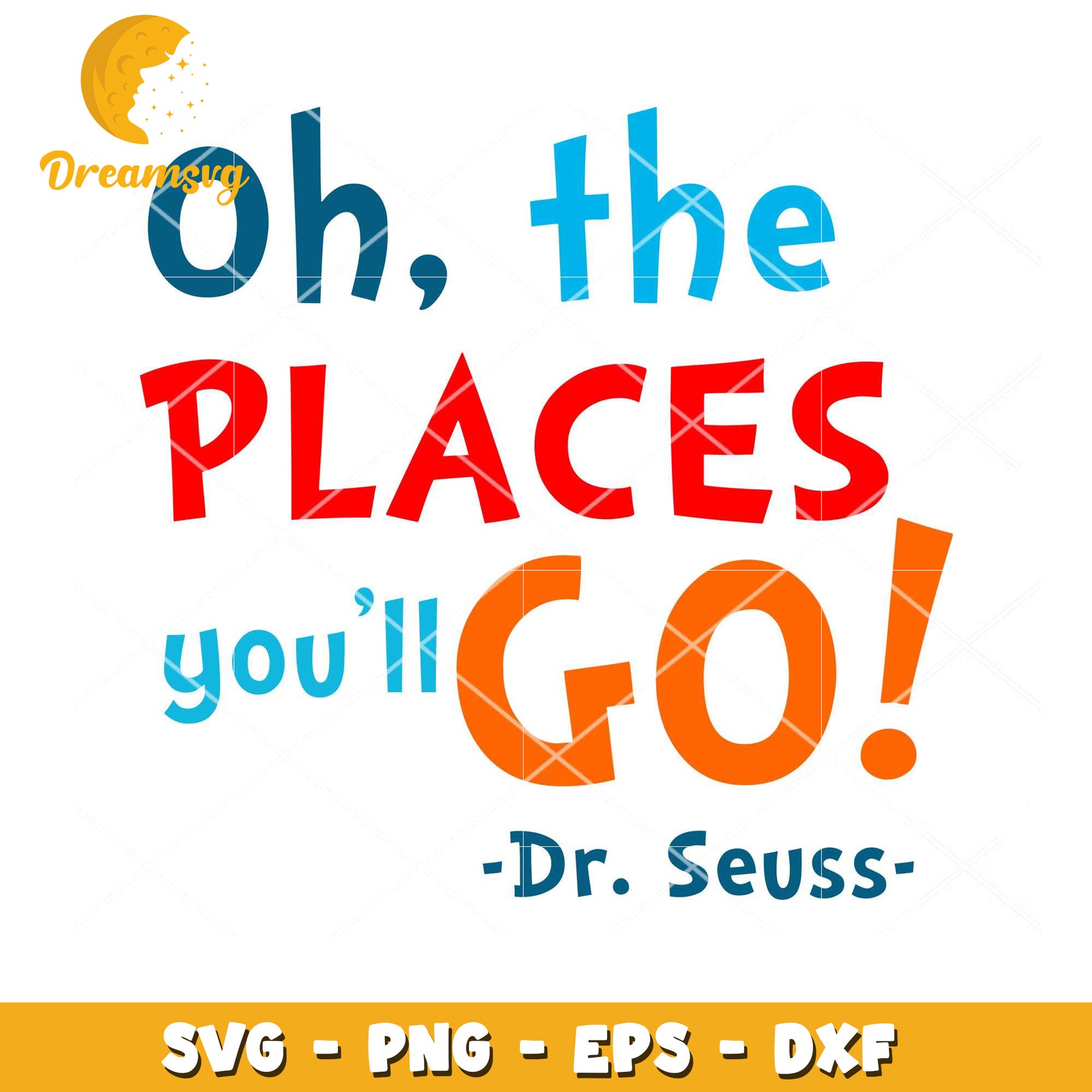 Oh the Places Youll Go Dr Seuss SVG Instant Download Design