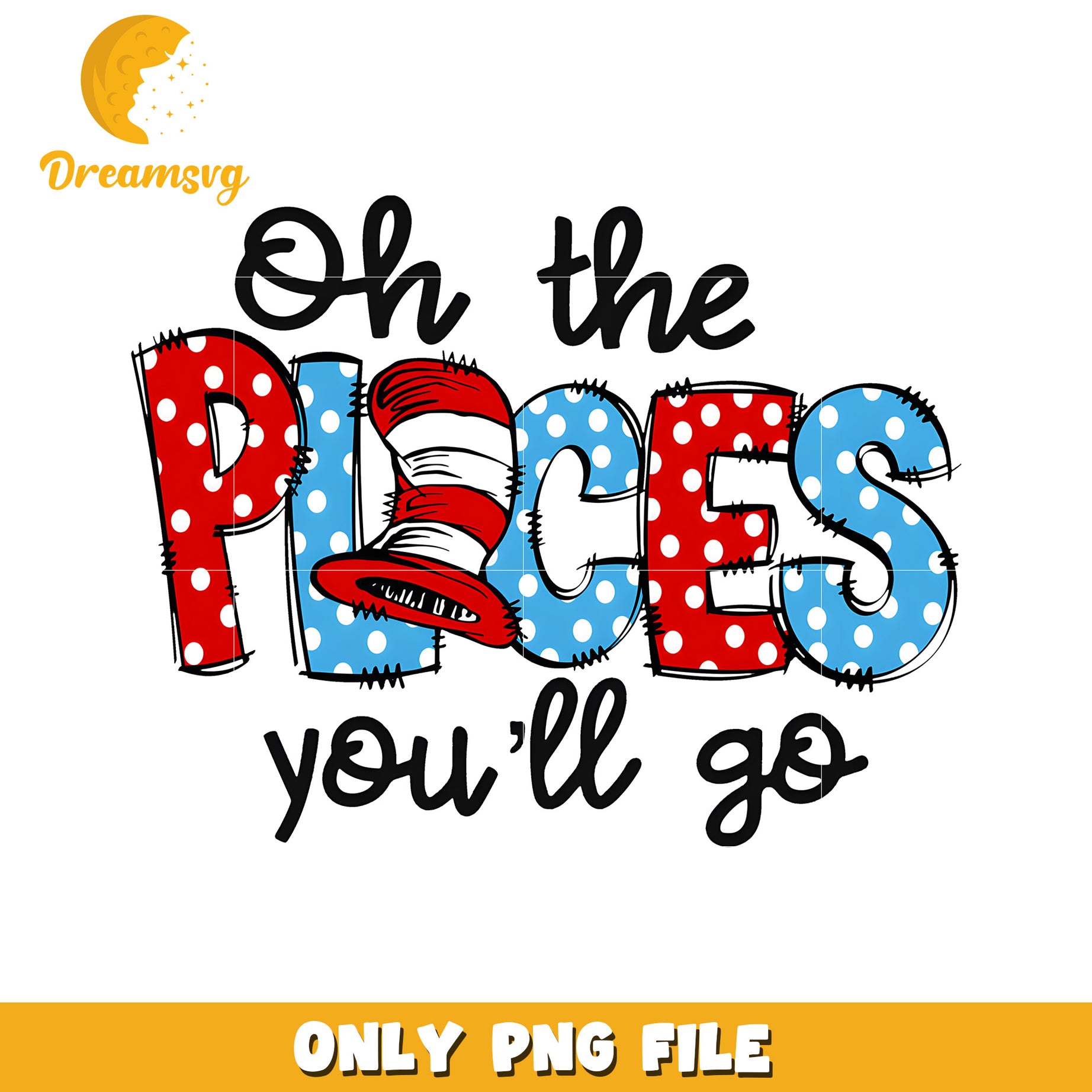 Oh the Places Youll Go PNG File Fun Art Design