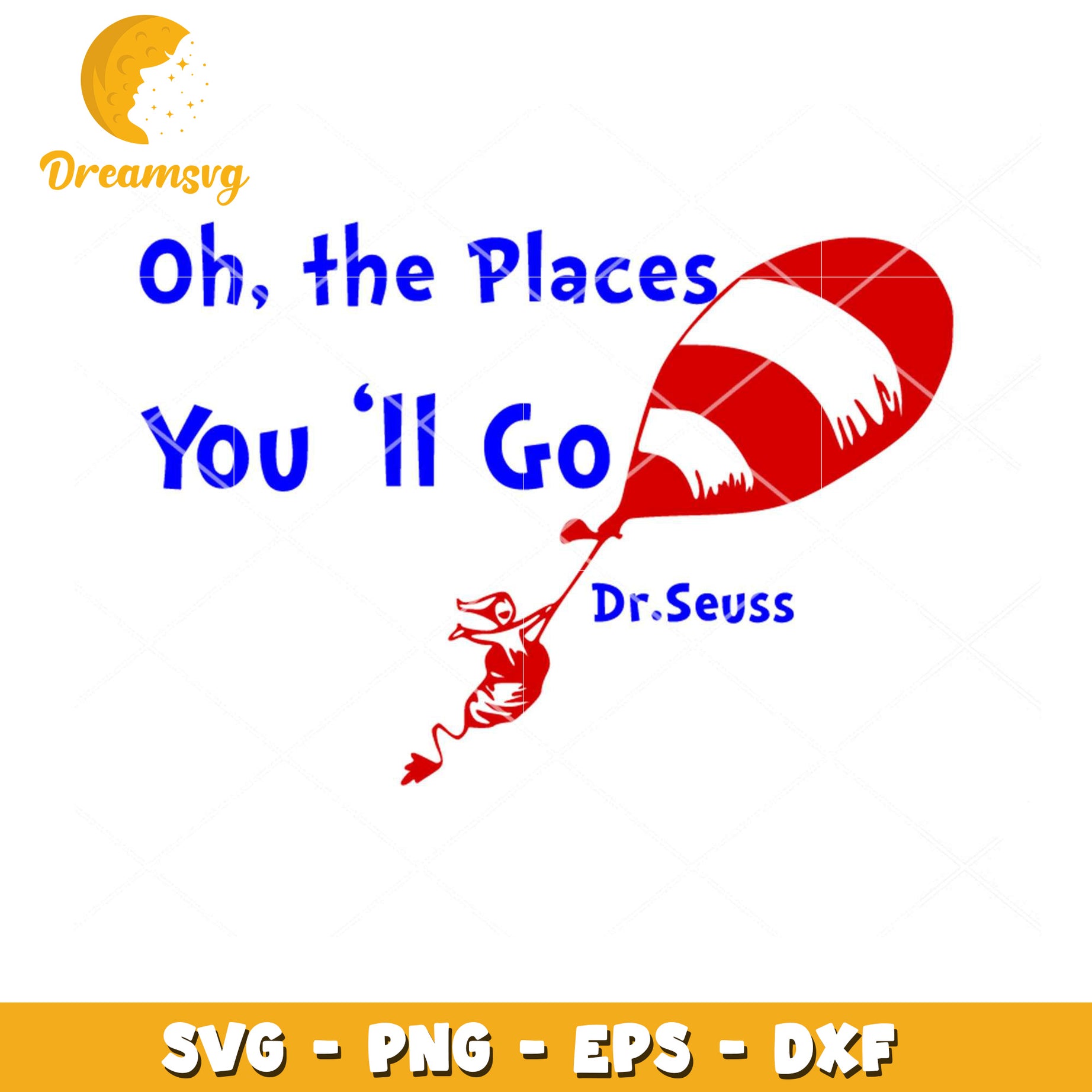 Oh the Places Youll Go SVG Dr Seuss Instant Download Art Design