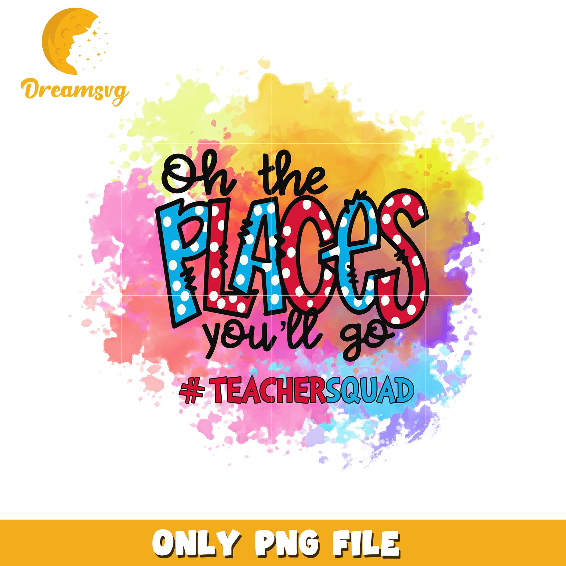 Oh the Places Youll Go Teacher PNG