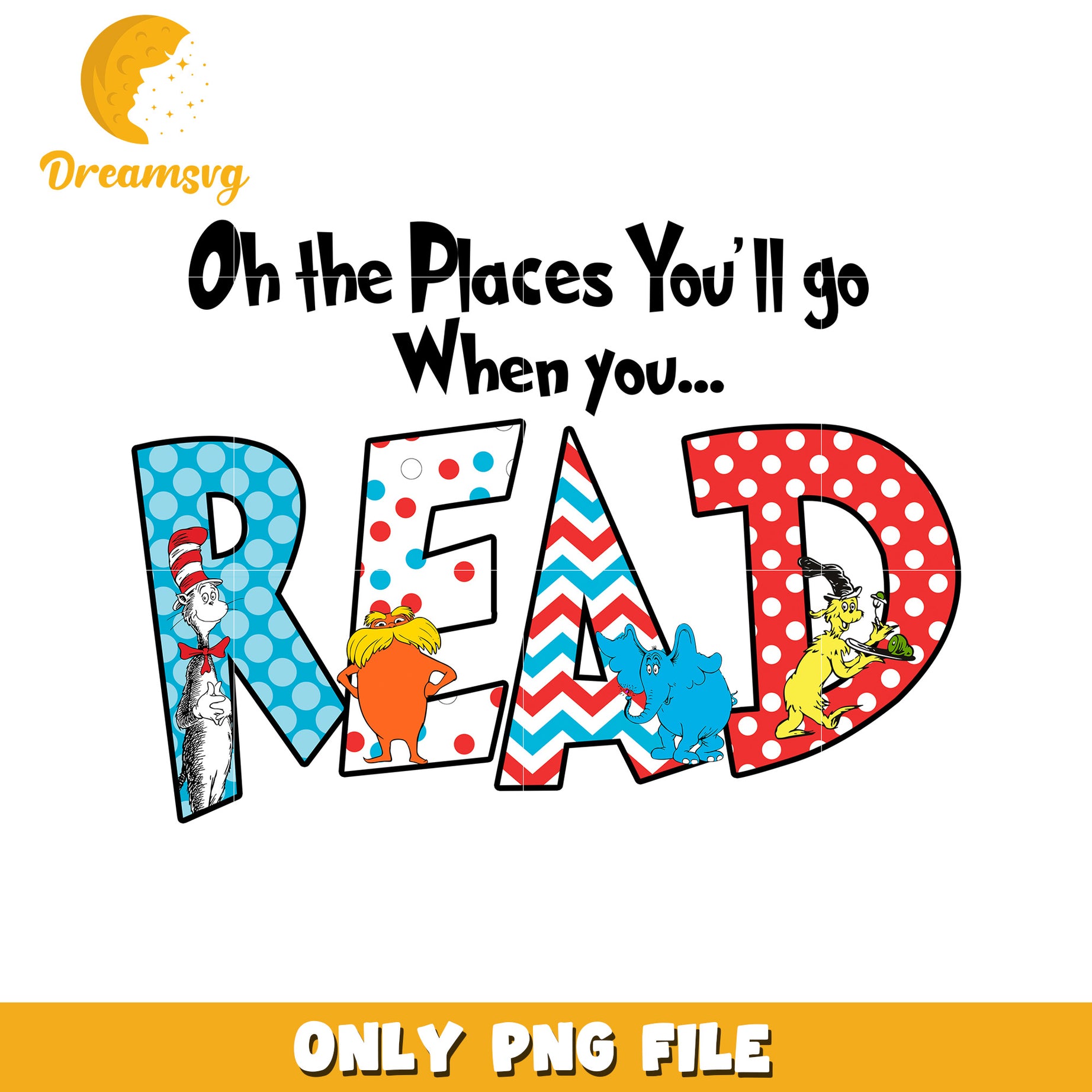 Oh the Places Youll Go When You Read PNG Download Design