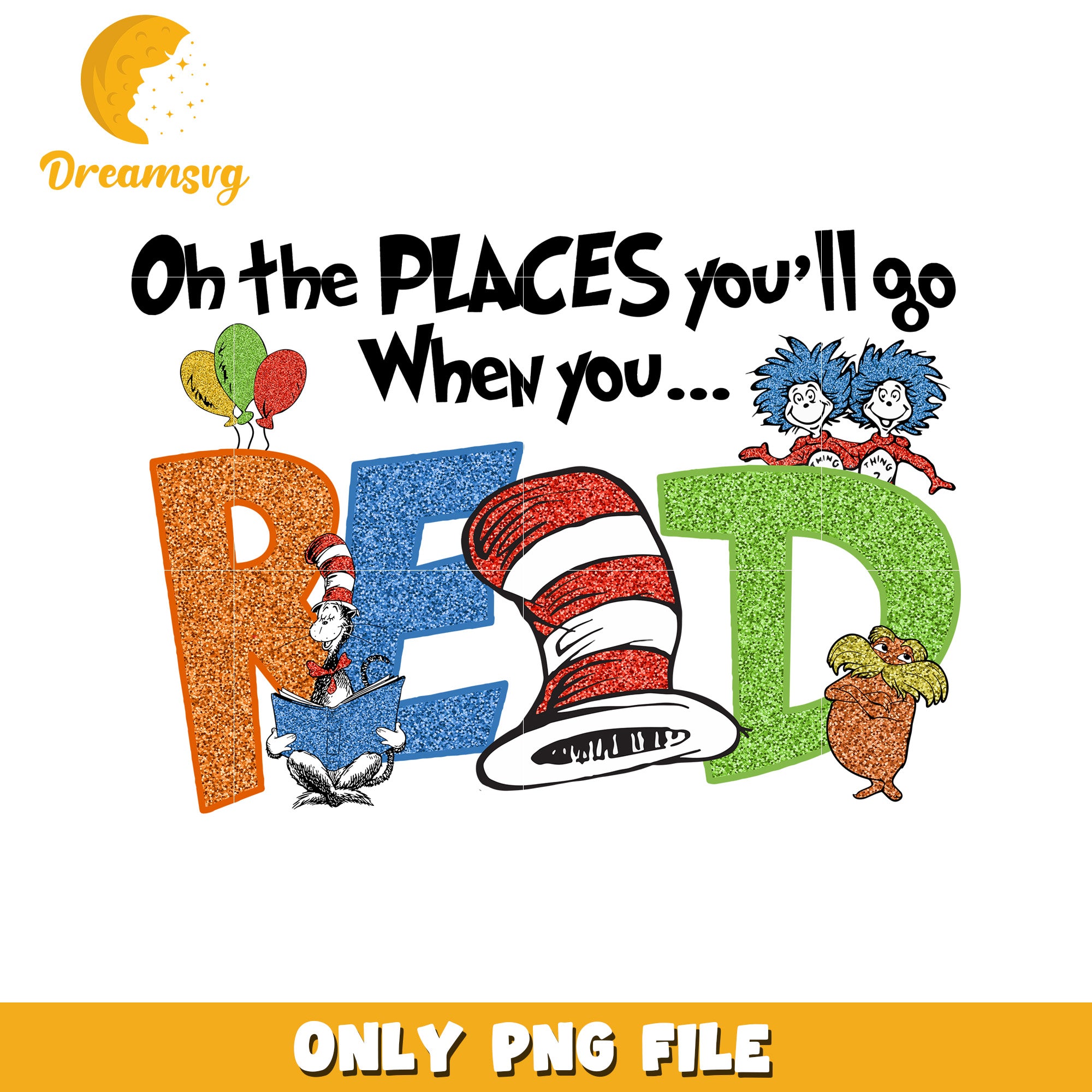Oh the Places Youll Go When You Read PNG Image Download