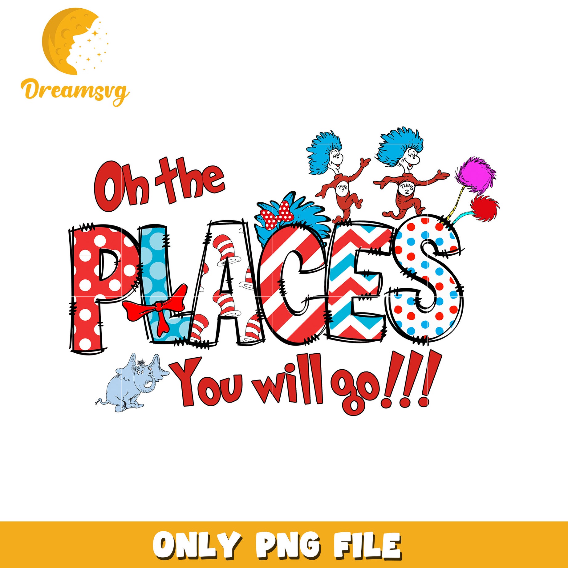 Oh the places you will go png, font design png, dr seuss day png