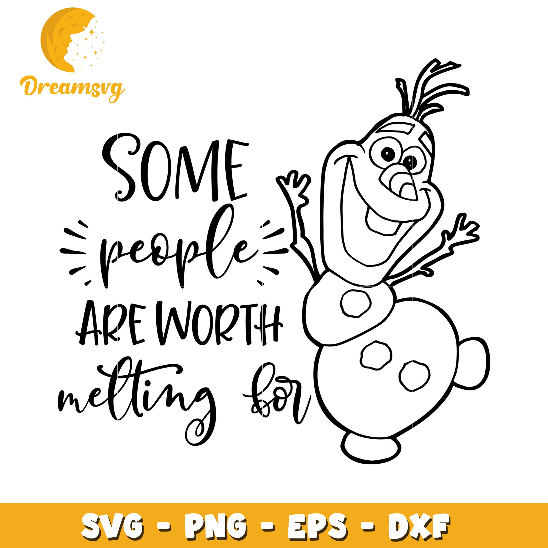 Olaf SVG Cut File Some People Are Worth Melting For