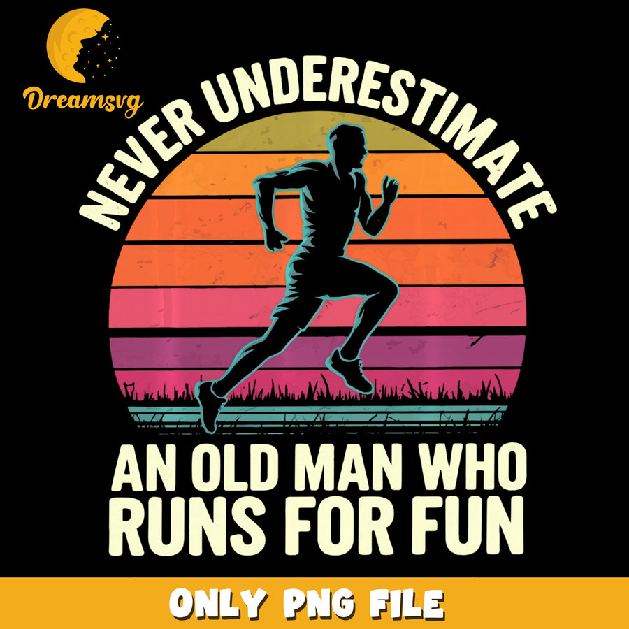 Old Man Running PNG, Fun Quote Design, Motivational PNG