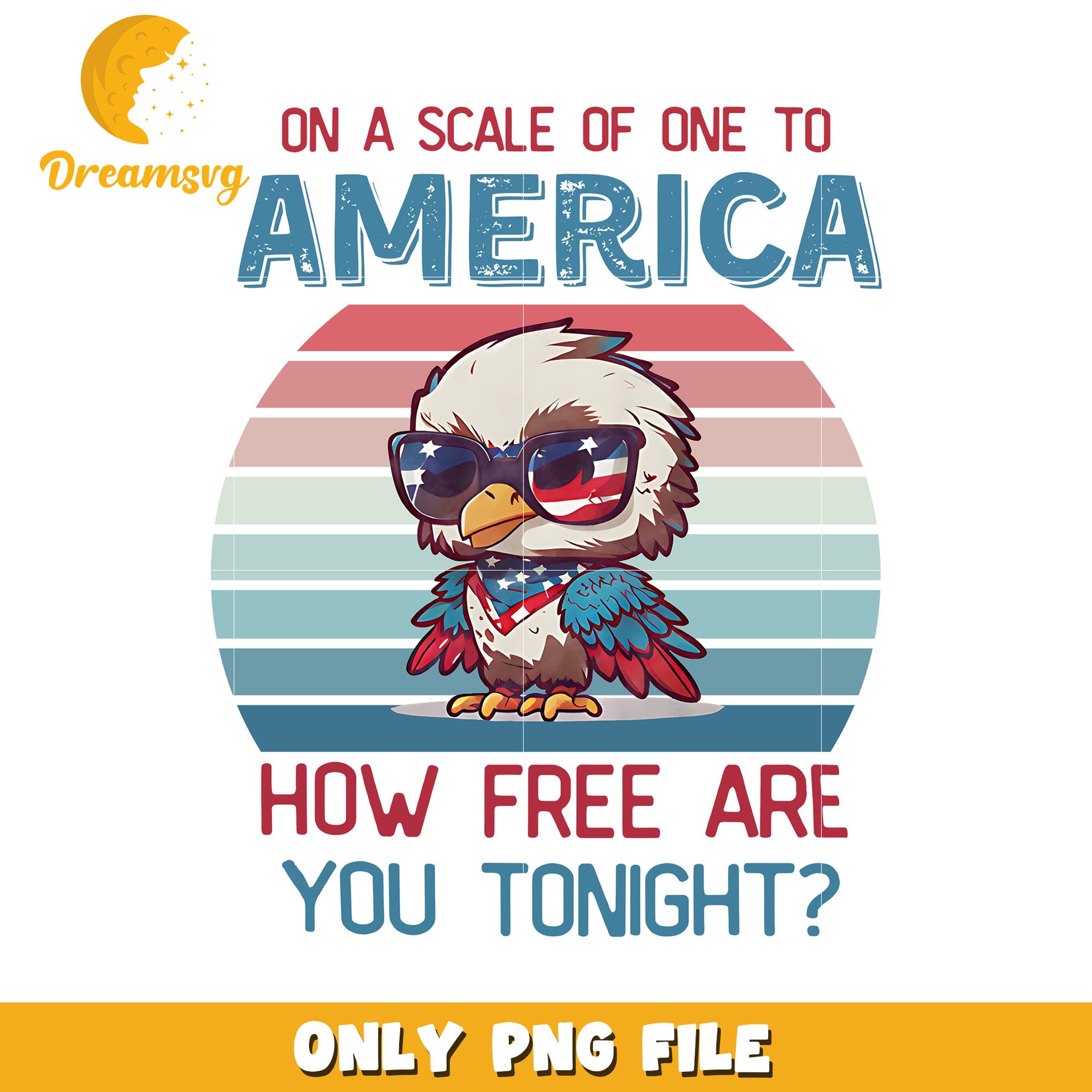 On a scale of one to america png, bold phrase png, patriotic humor png