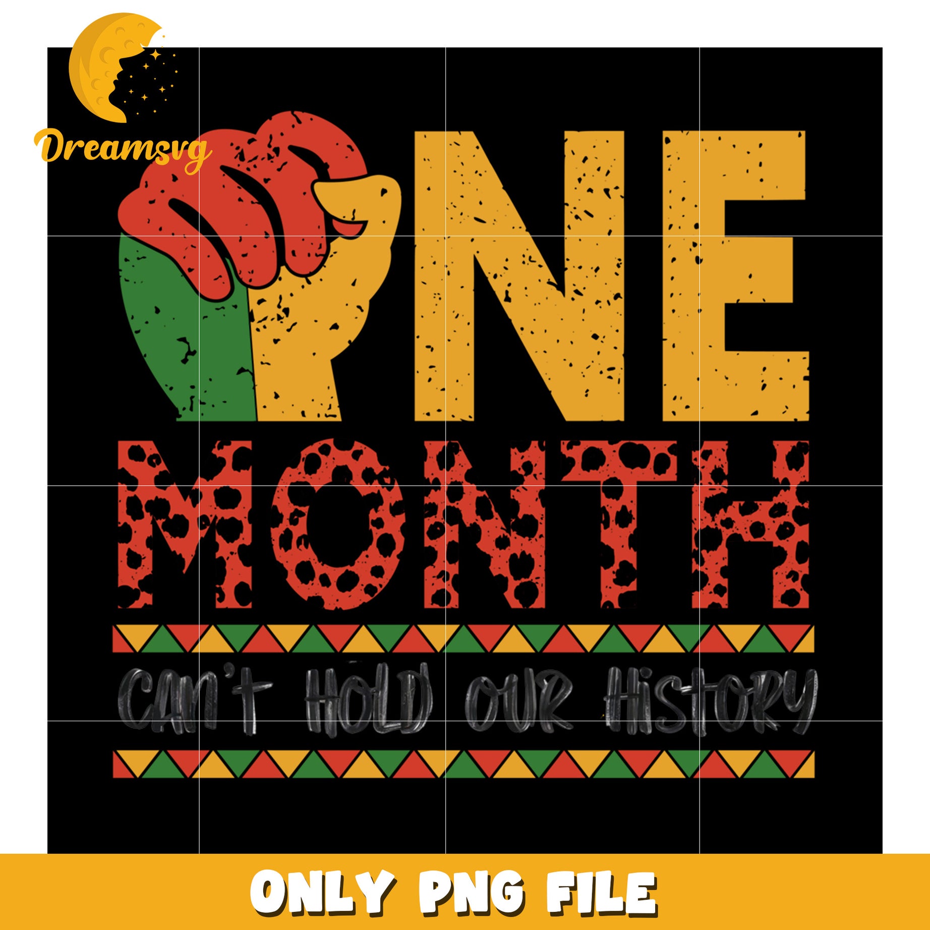 One Month Can’t Hold Our History PNG Art Design File