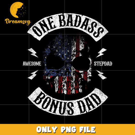 One bad dad bonus dad png, stepdad png, funny dad png