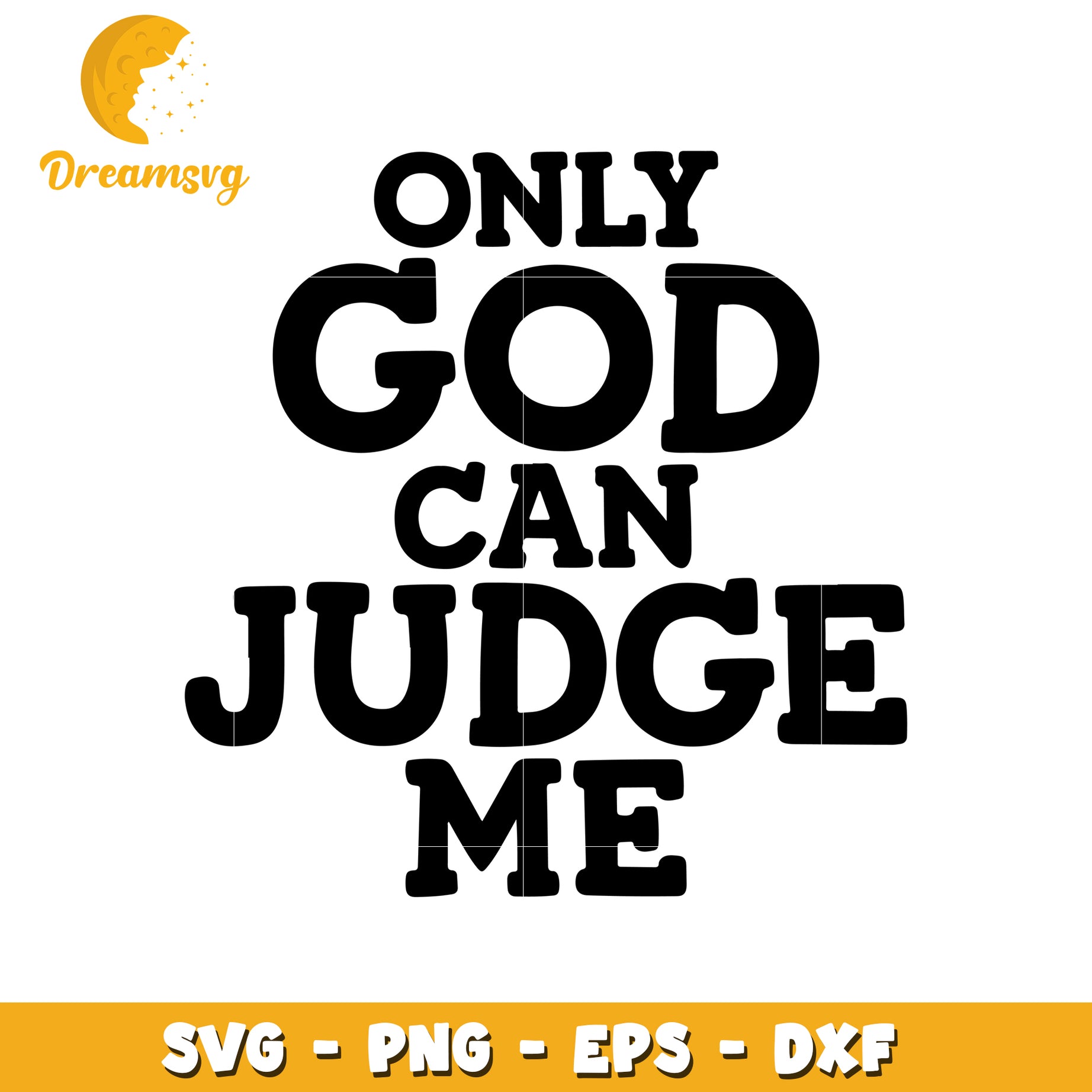 Only god can judge me font design svg, font design svg