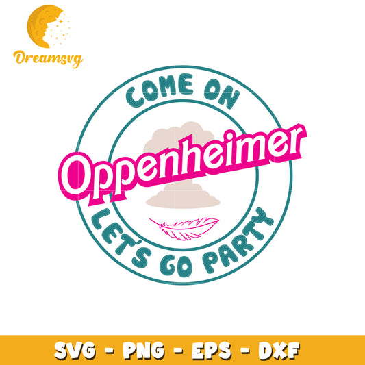 Oppenheimer Party SVG Cut File