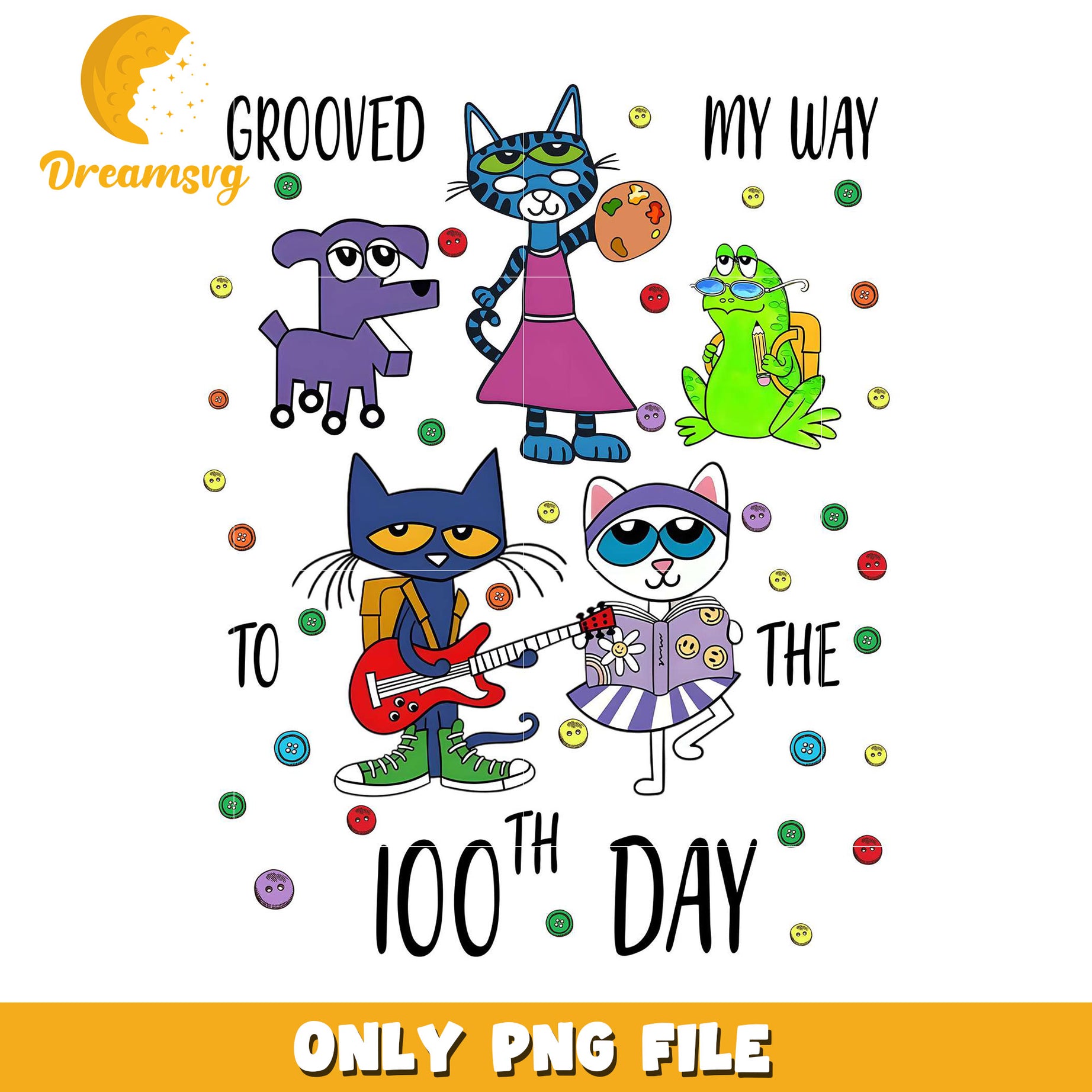 Option 1 (Focus on 100th Day) 100th Day PNG Groovy Cats Dogs Frog