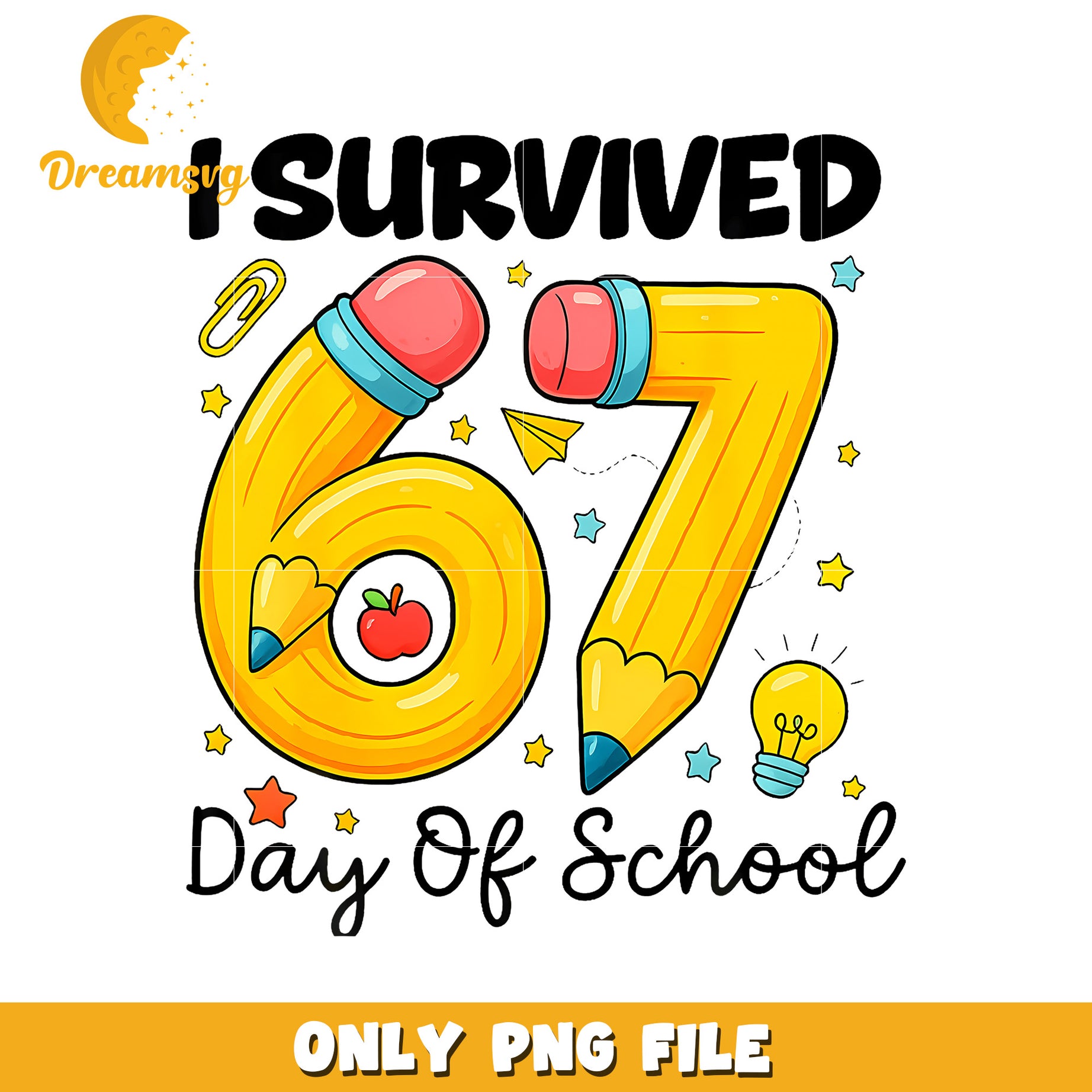 Pencil 67 days of school png, school funny png, trending quotes png