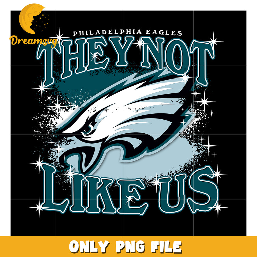 Philadelphia Eagles They Not Like Us PNG