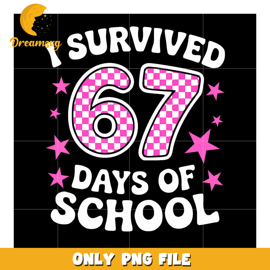 Pink 67 days of school png, funny students png, trending quotes png