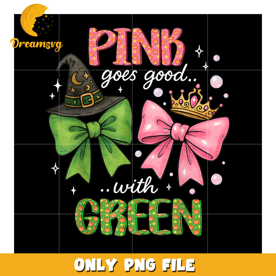 Pink Goes Good With Green Halloween png, wicked​ 2024 png, wicked emerald city png