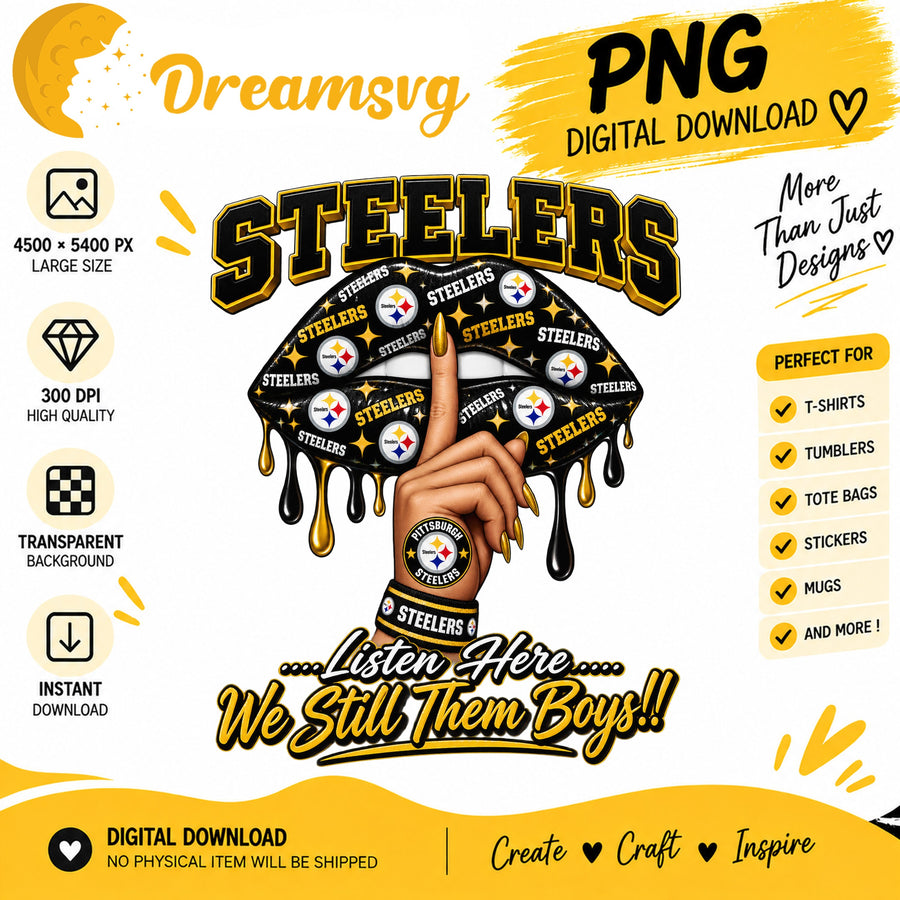 Pittsburgh Steelers Dripping Lips We Still Them Boys PNG