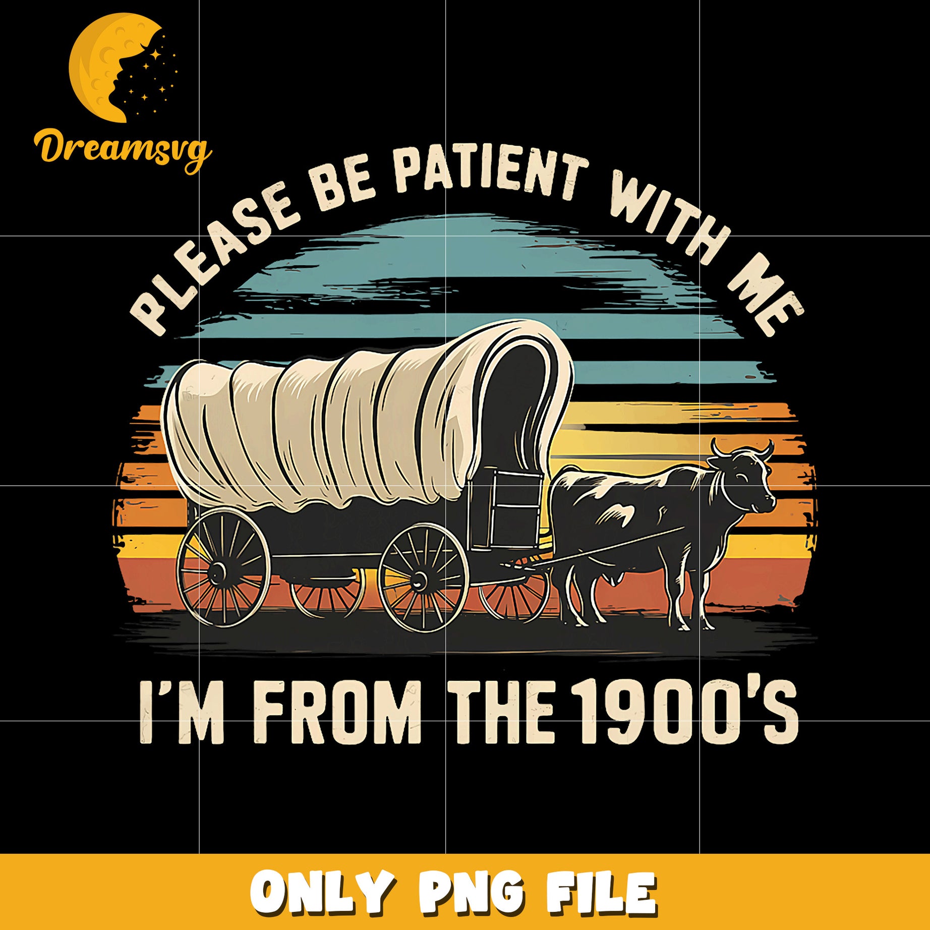 Please be patient with me i'm from 1900s png,  funny quote png, retro humor png