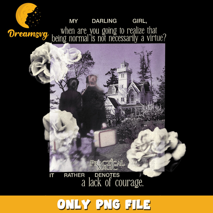 Practical Magic PNG, Halloween Theme, Courage Quote PNG