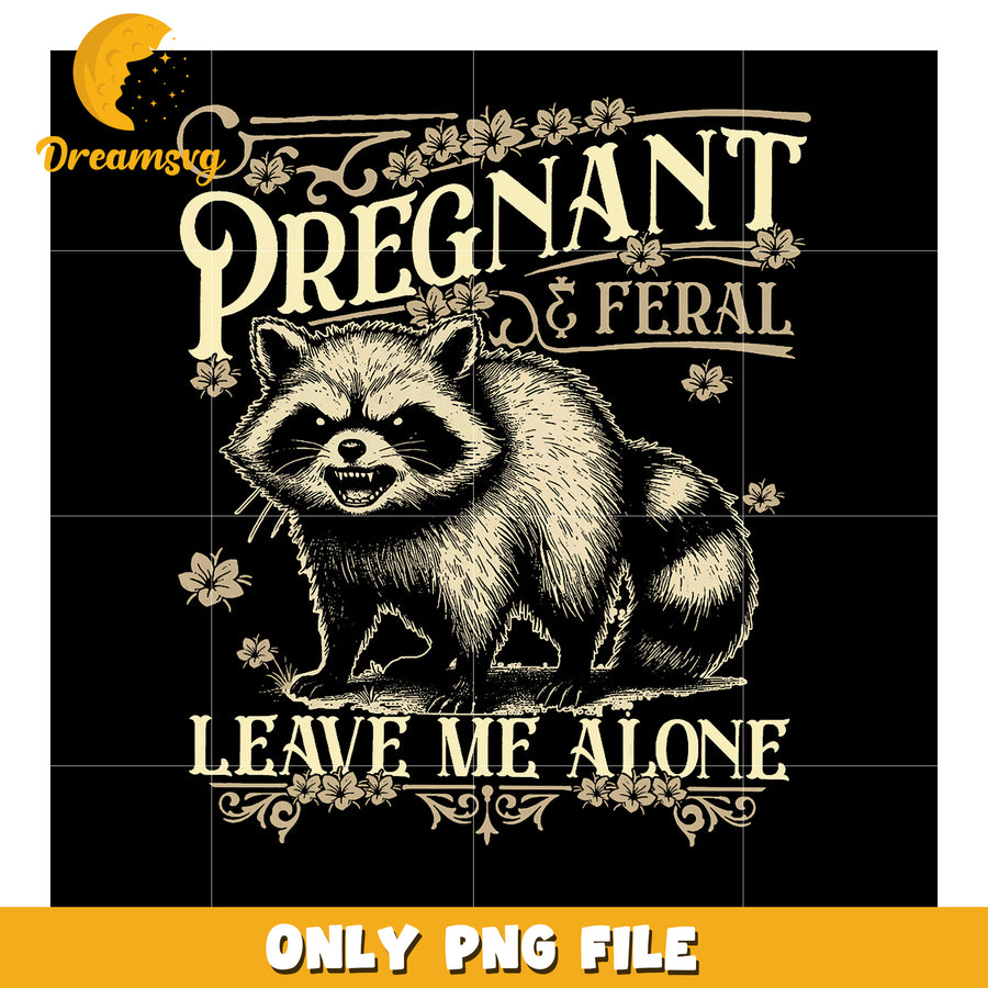 Pregnant & Feral Raccoon PNG Sublimation Design