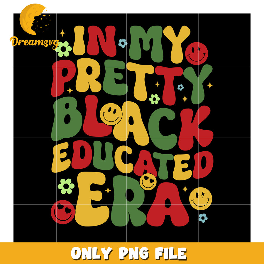 Pretty Black Educated Era PNG Design