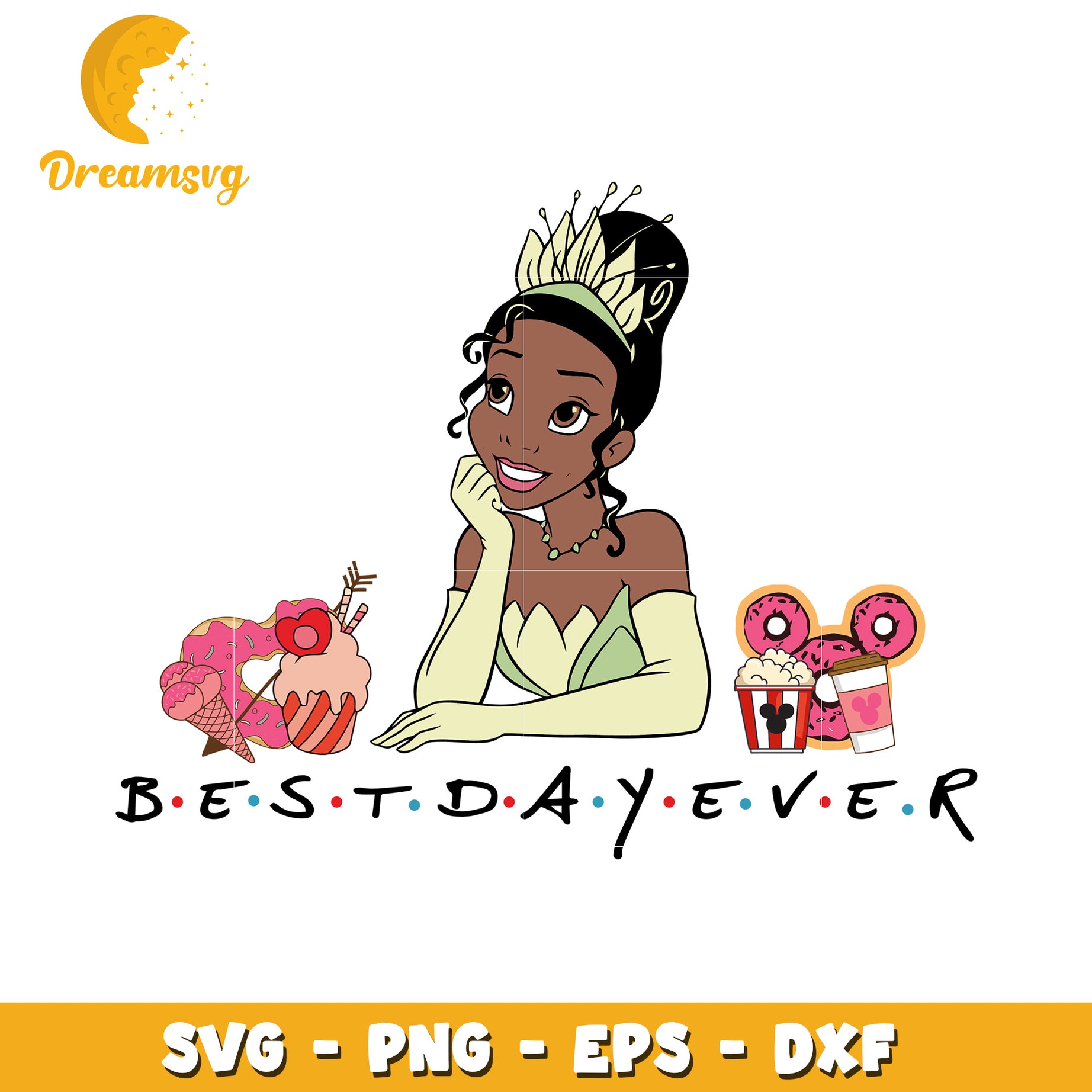 Princess Tiana Best Day Ever SVG