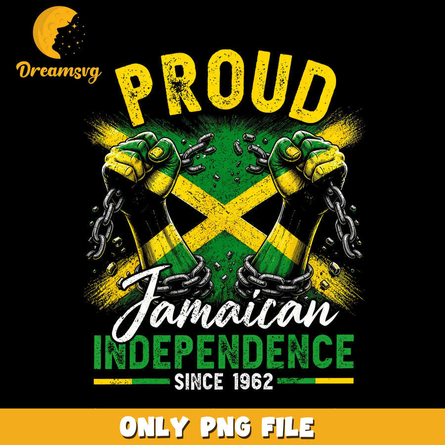 Proud Jamaican Independence, Since 1962, PNG File