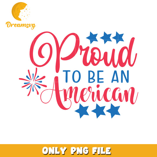 Proud to be an american png, red white and blue png, independence day png