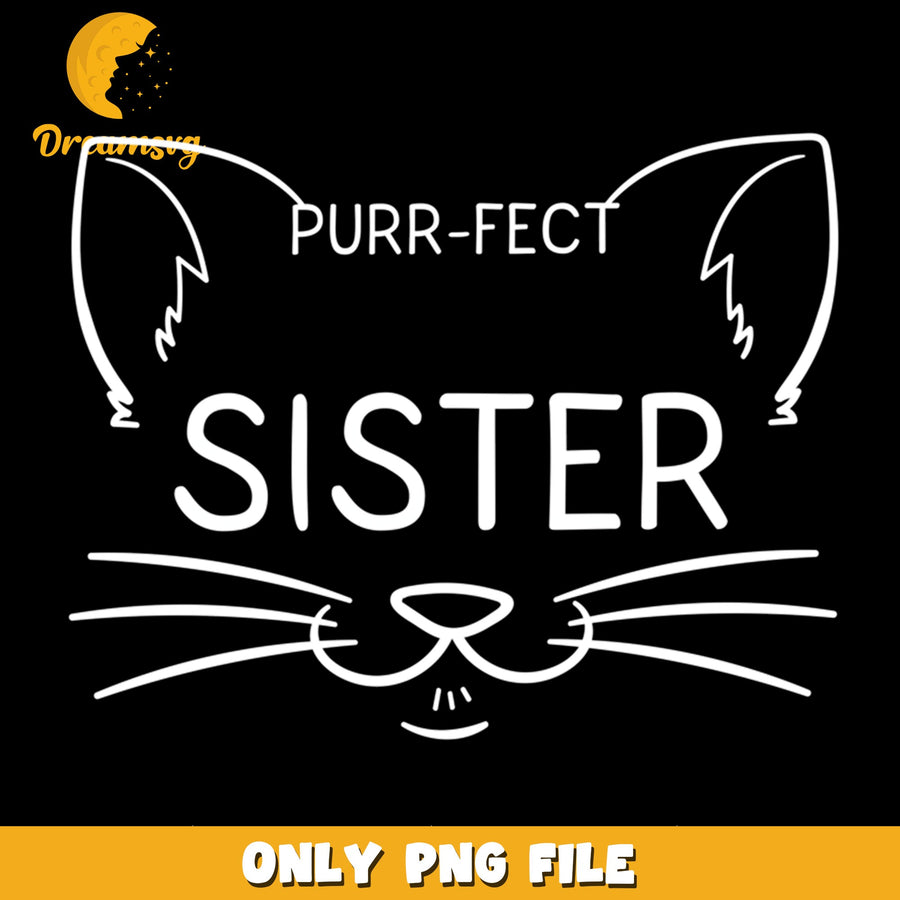 Purr-Fect Sister Cat Face Outline PNG, Funny Cat Sister, Cute PNG