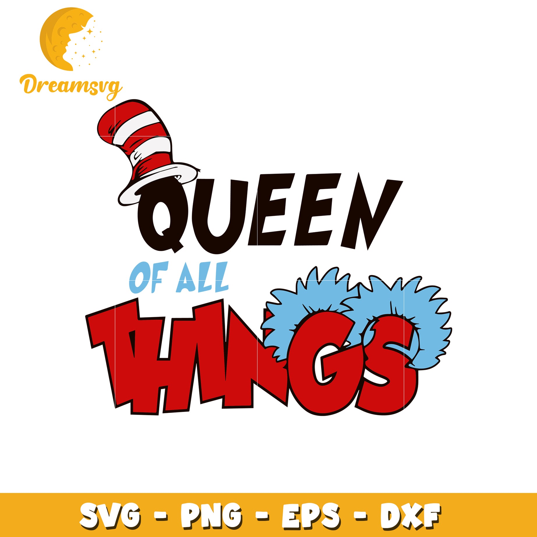 Queen of things dr seuss font design svg, the hat svg, font svg