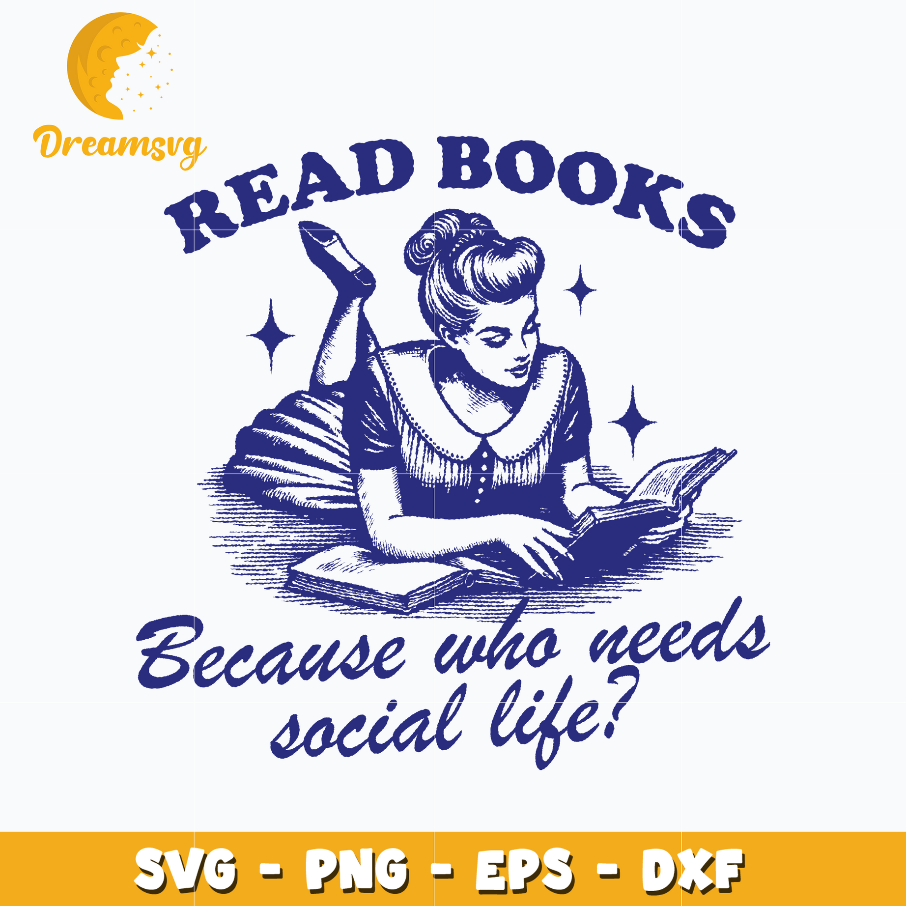 Read books Because who needs social life SVG