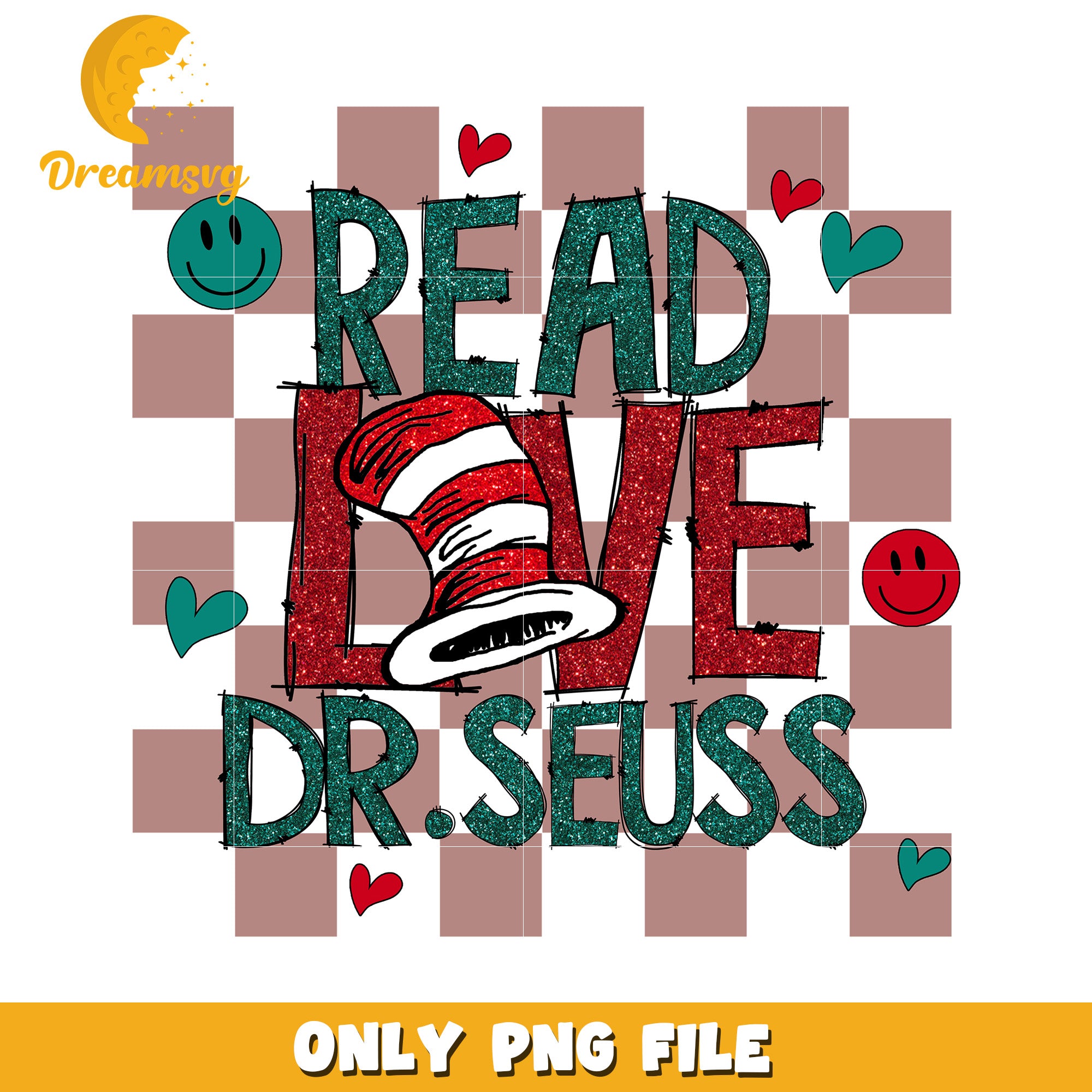 Read Love Dr Seuss PNG Sublimation