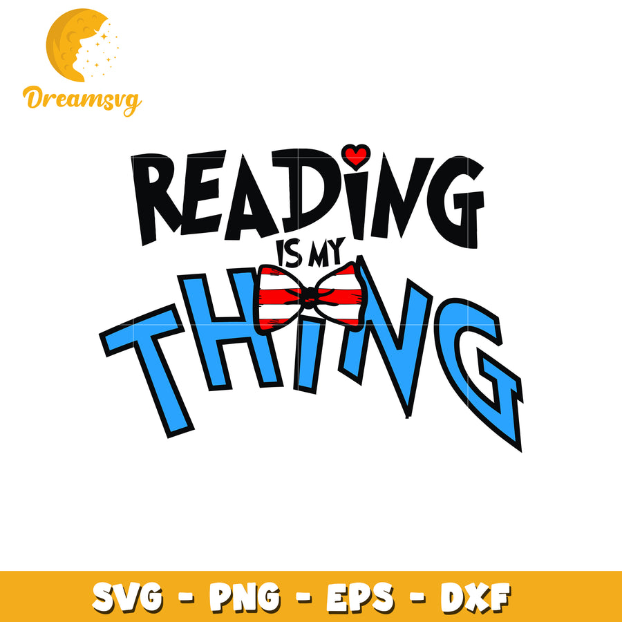Reading is my thing bowtie design for book lovers svg, reading svg, book lovers svg