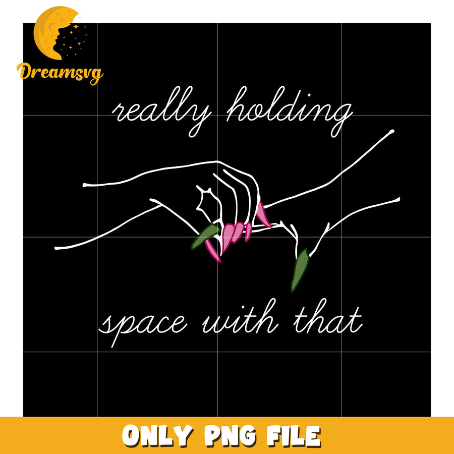 Really Holding Space With That Wicked png, oz fantasy png, elphaba vibe png