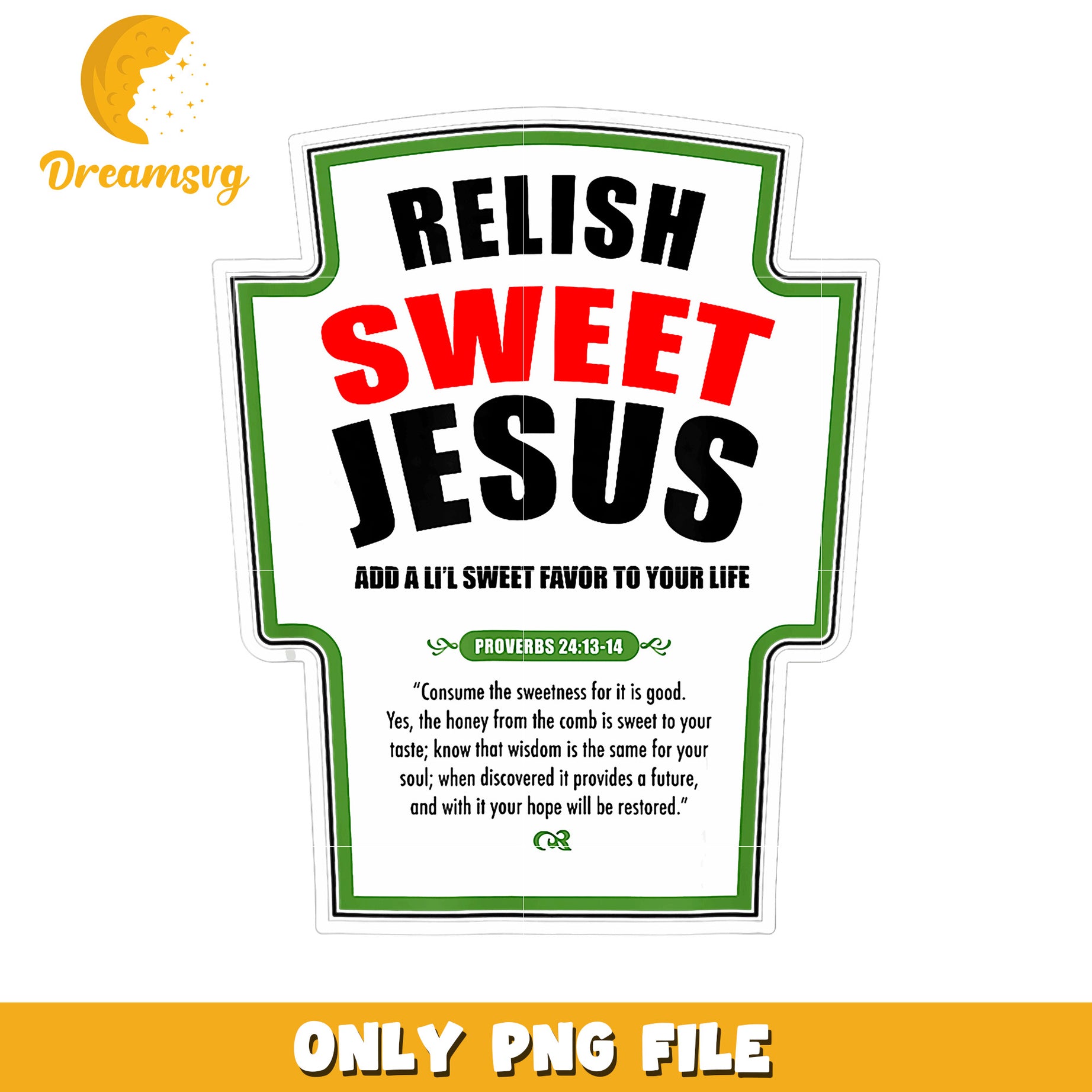 Relish Sweet Jesus PNG Sublimation Design