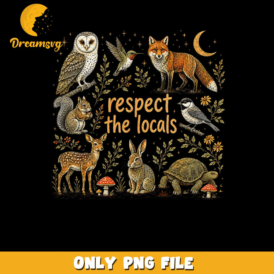 Respect The Locals Wildlife Fox Owl Deer PNG, Nature Animals, Woodland