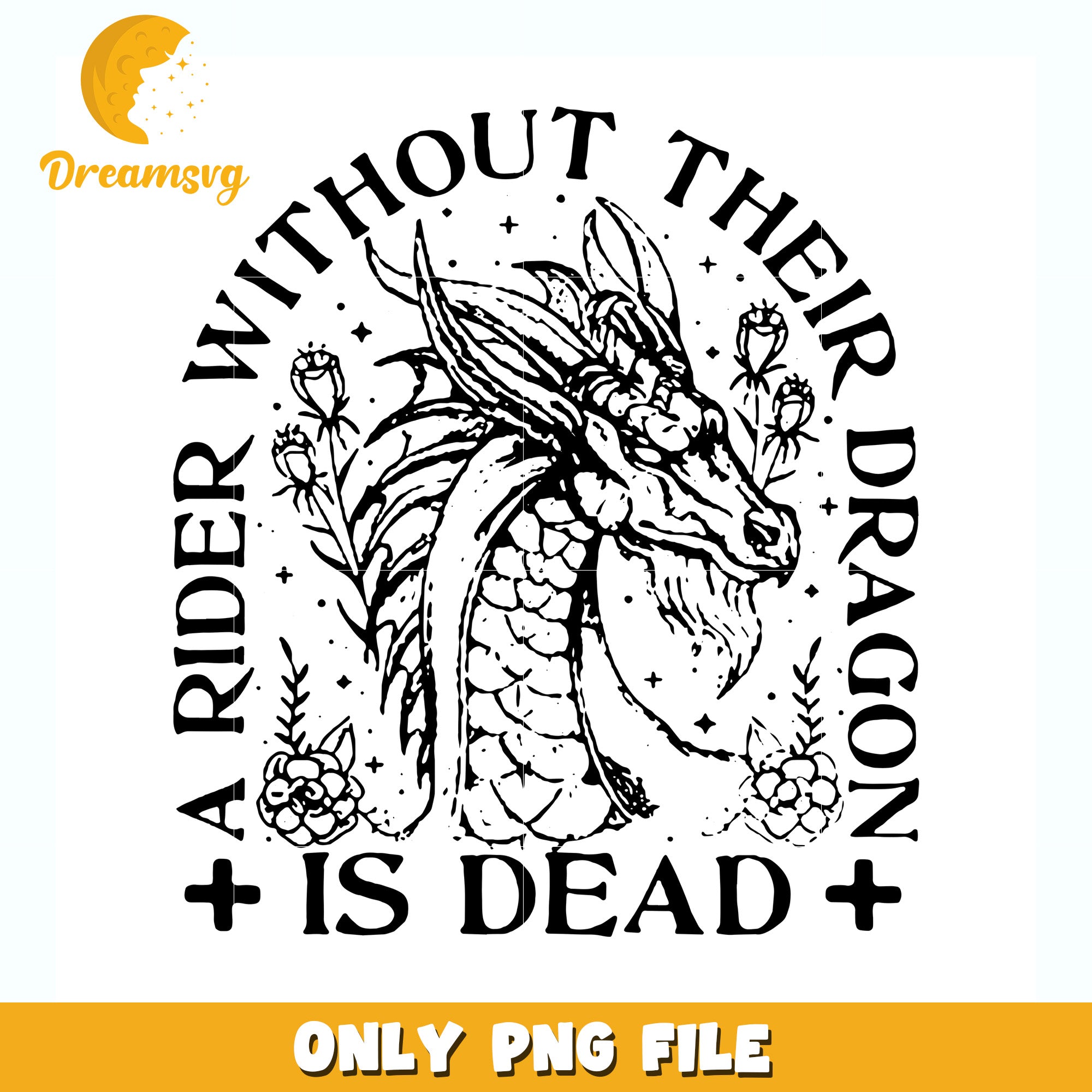 Rider without their dragon is dead png, fantasy quote png, mythical dr ...