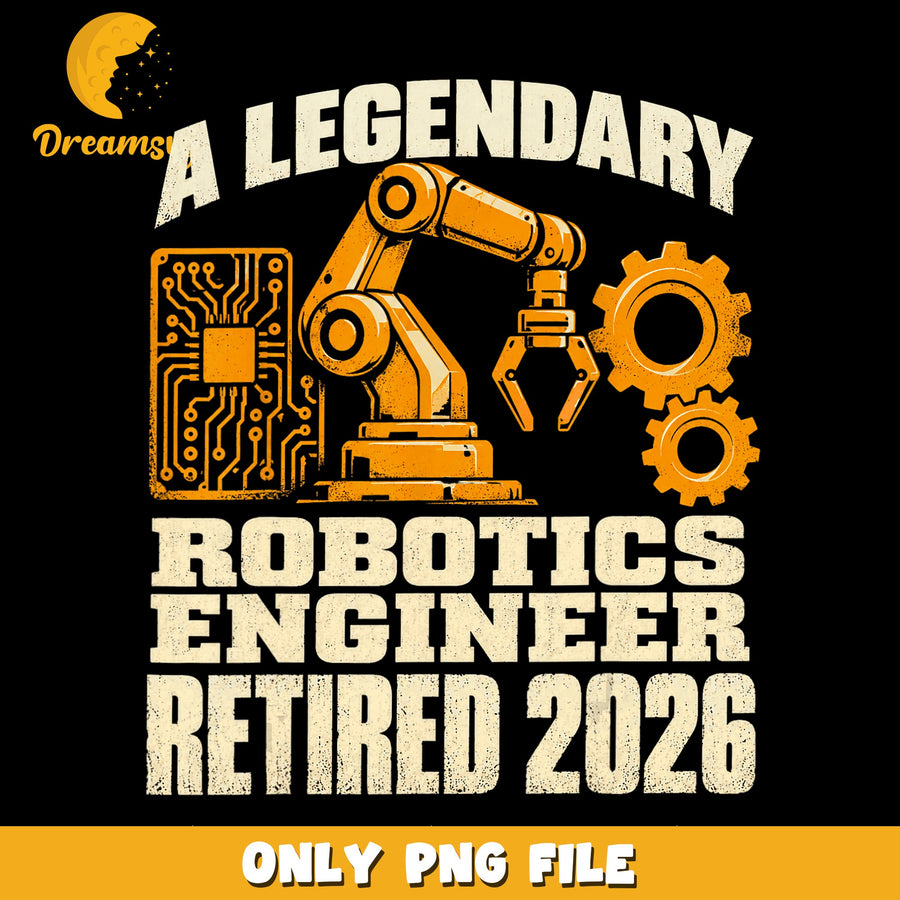 Robotics Engineer PNG, Retired 2026, Legendary Design