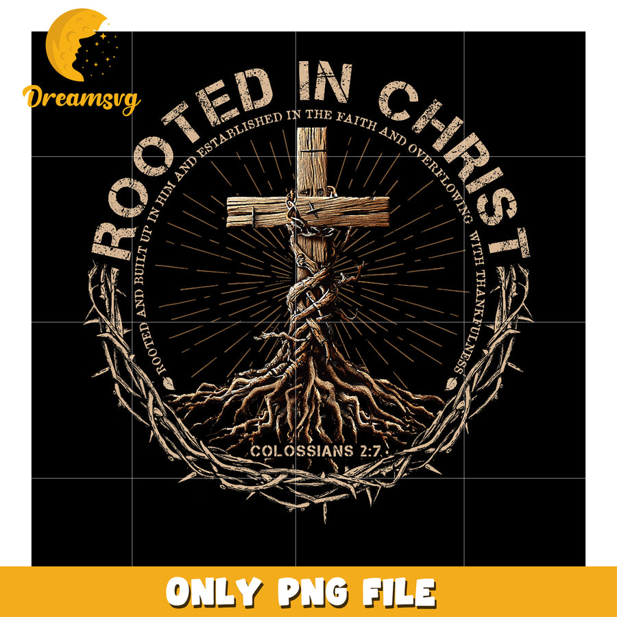 Rooted in Christ PNG Design for Faith and Inspiration
