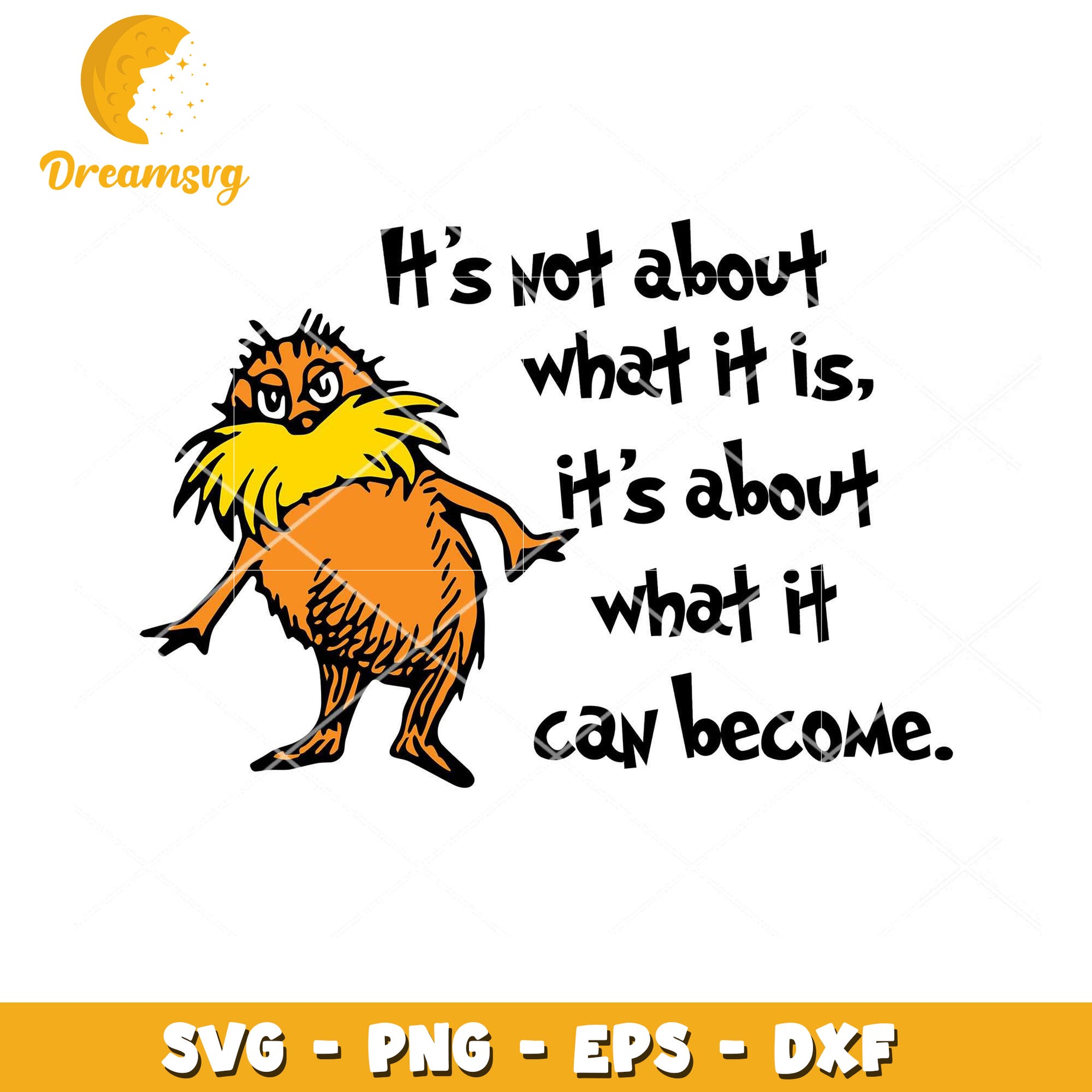 SVG Lorax Quote Instant Download