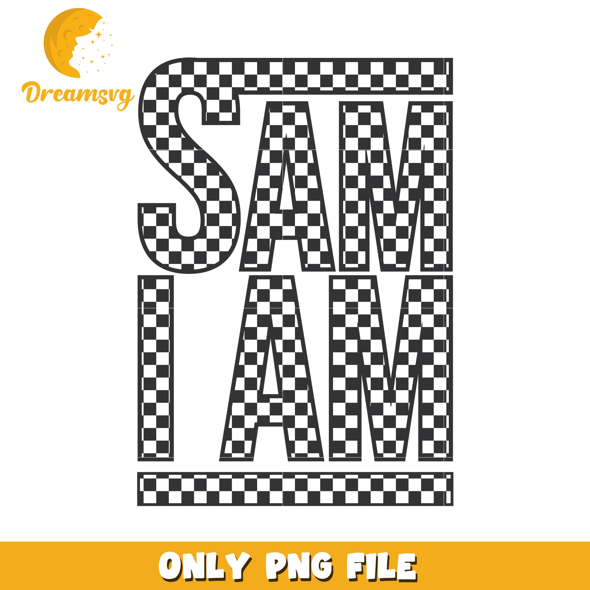 Sam I Am Checkered PNG Design