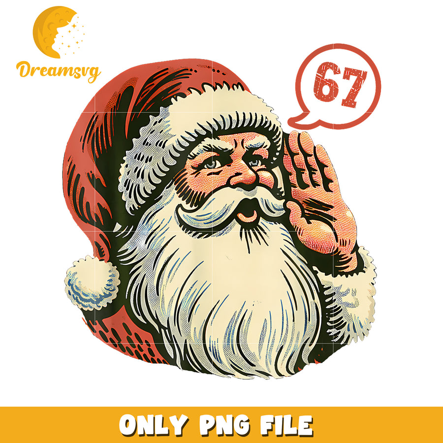 Santa says 67 png, american trend png, sixseven core png