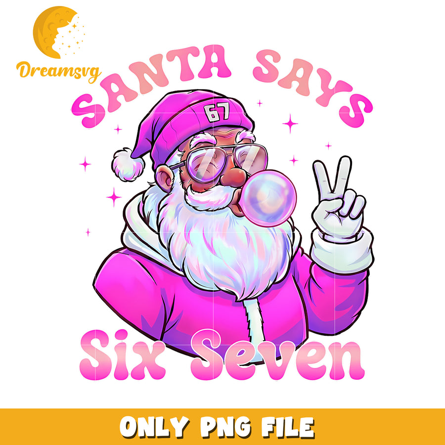 Santa says six seven png, funny saying png, funny memes png
