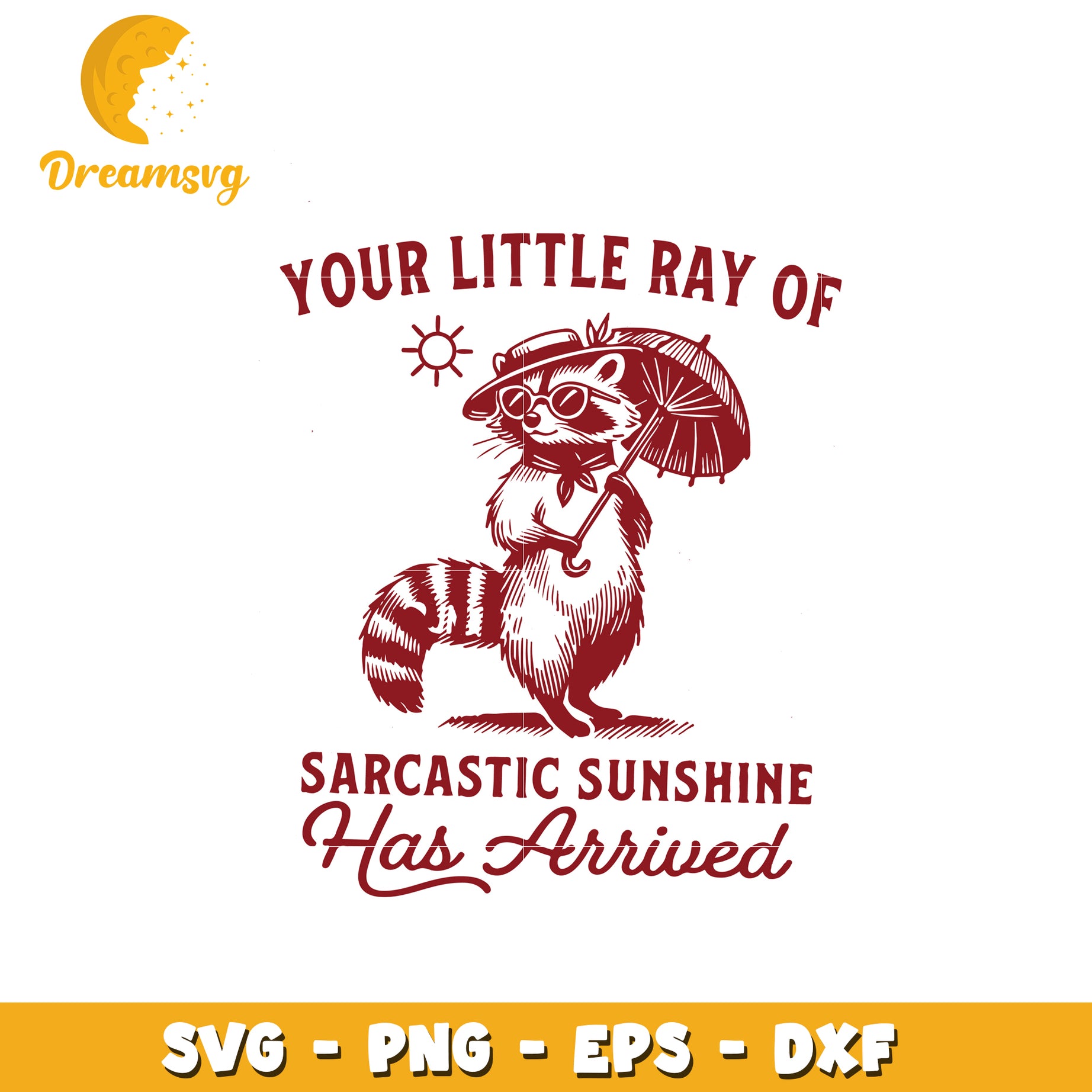 Sarcastic Raccoon Sunshine SVG Cut File