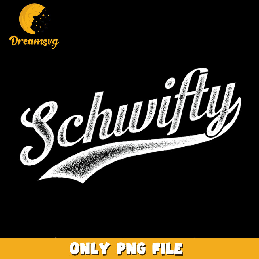 Schwifty Rick And Morty Script Text PNG, Retro Logo, Fan Art PNG