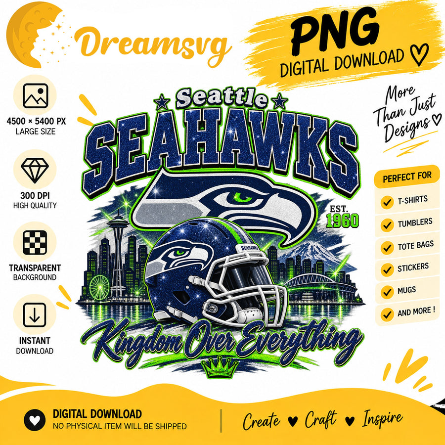 Seattle Seahawks Kingdom Over Everything EST 1960 PNG